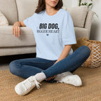 Big Dog, Bigger Heart Dave Lovers T-Shirt