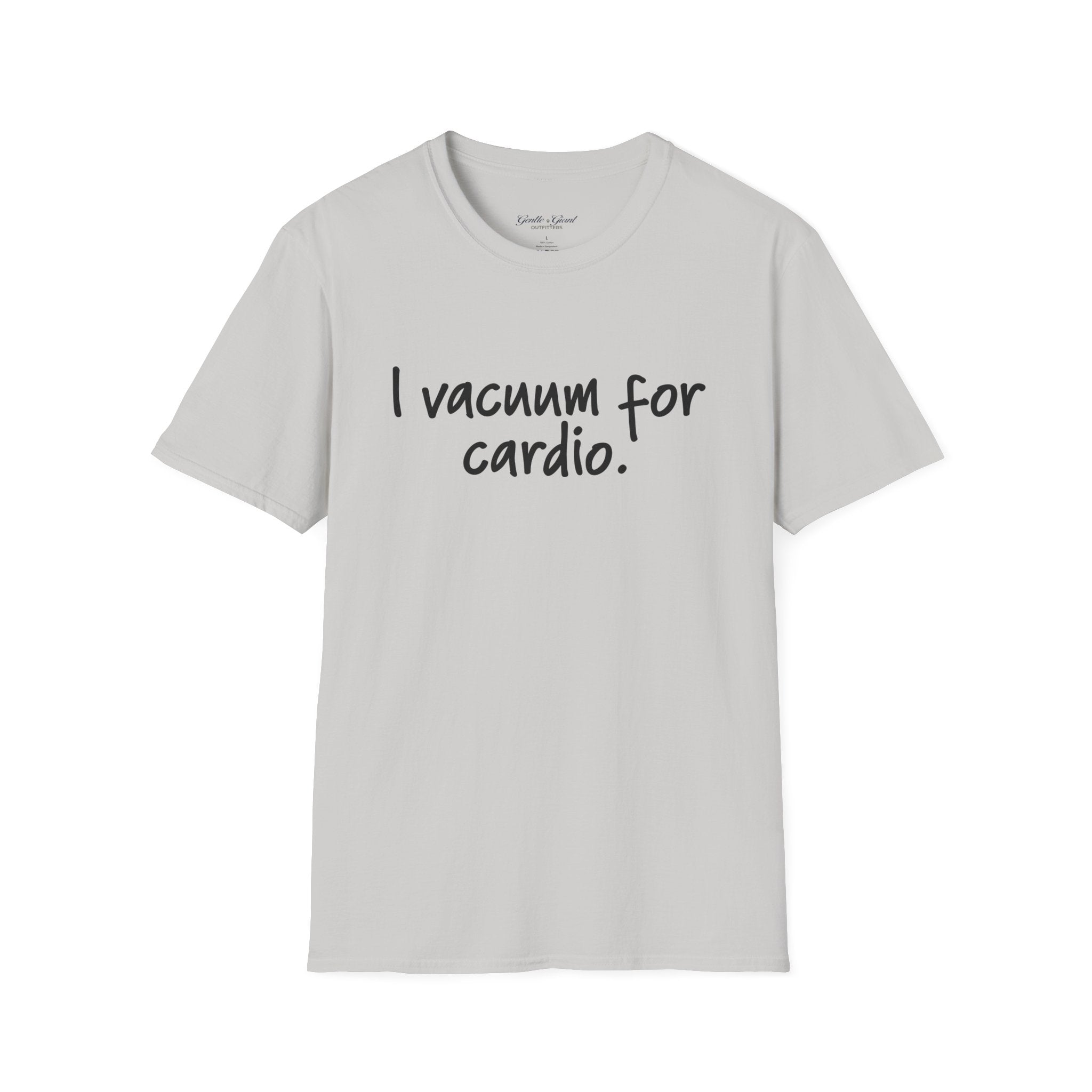 "I Vacuum for Cardio." Funny Cleaning Quote Tee