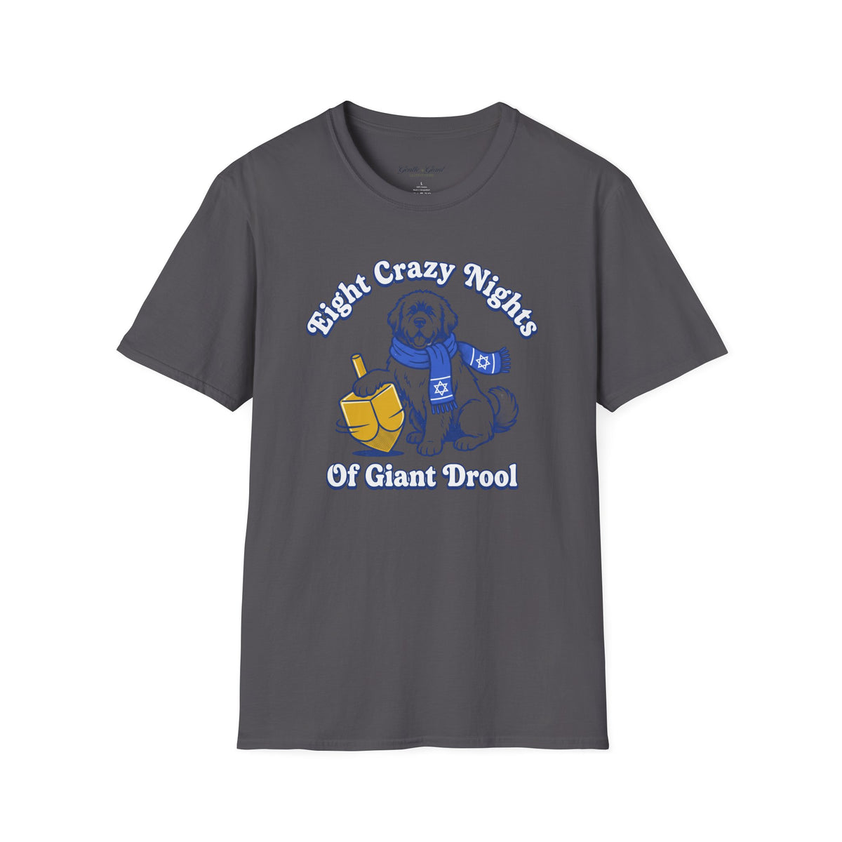 "Eight Crazy Nights of Giant Drool" Tee