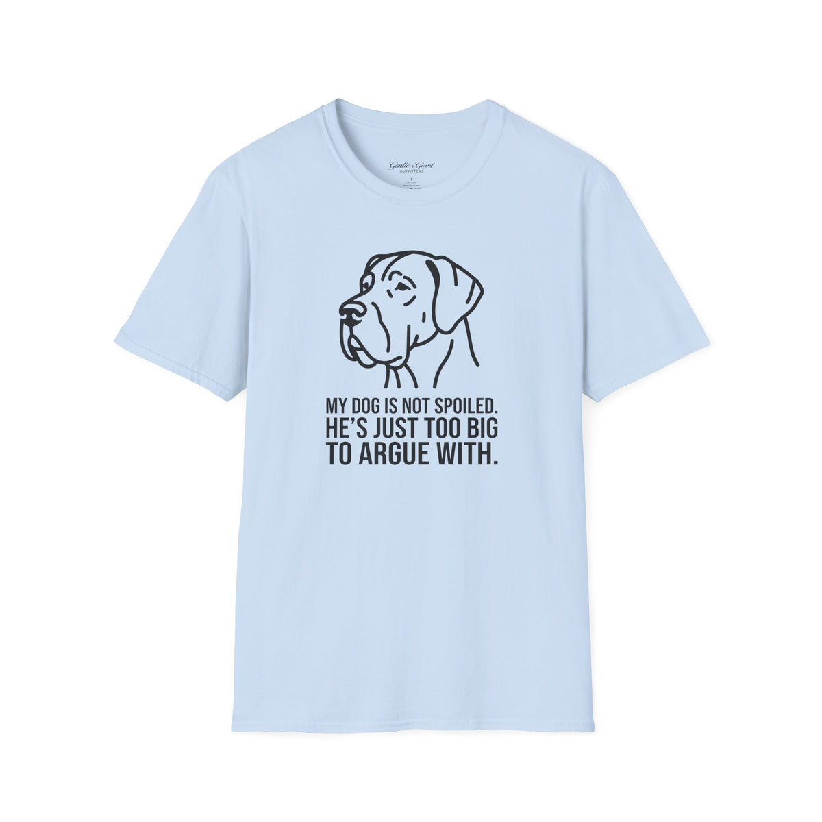 "Too Big To Argue With" Tee