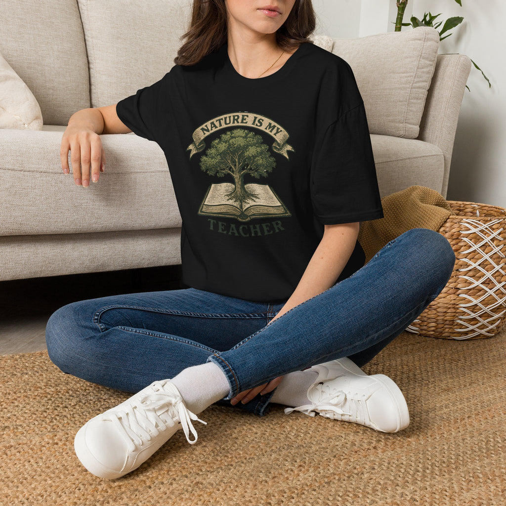 Nature is my teacher T-Shirt