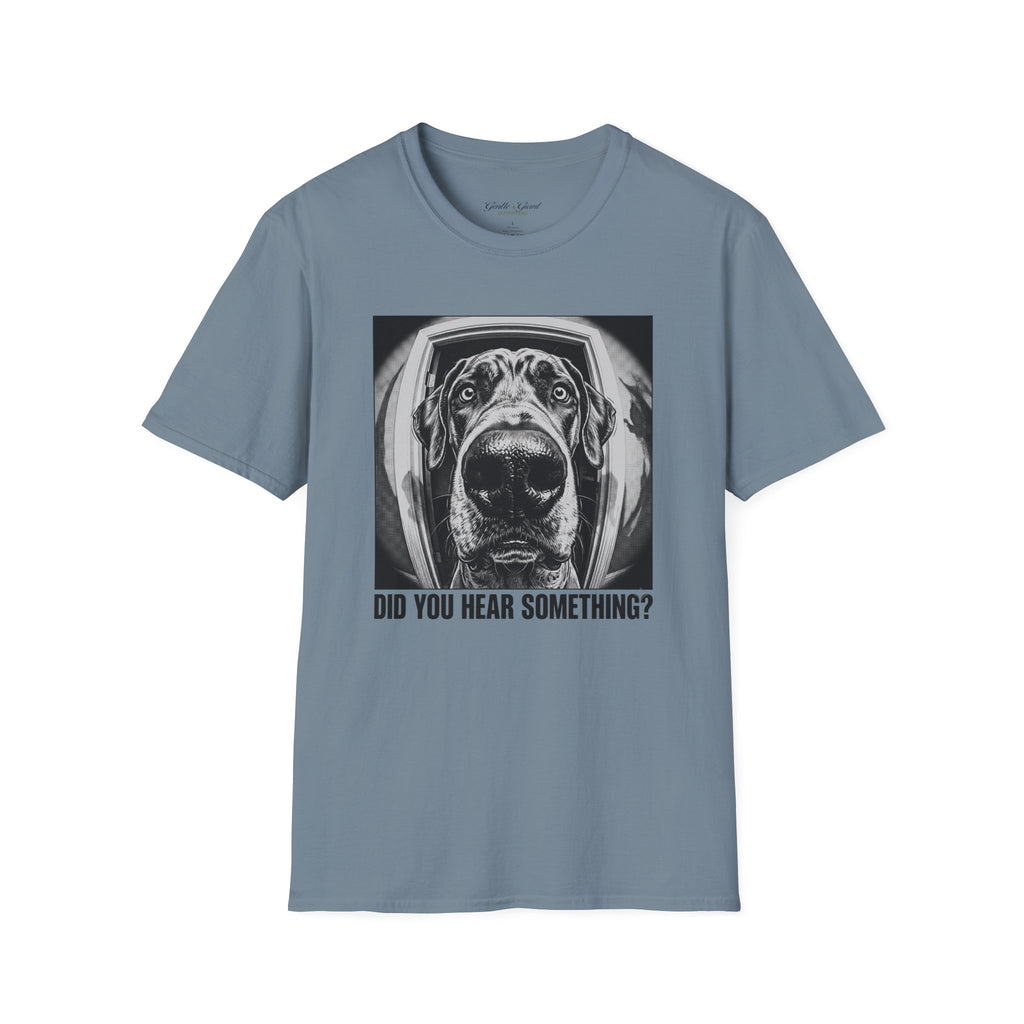 'Did You Hear Something?' Tee