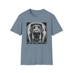'Did You Hear Something?' Tee