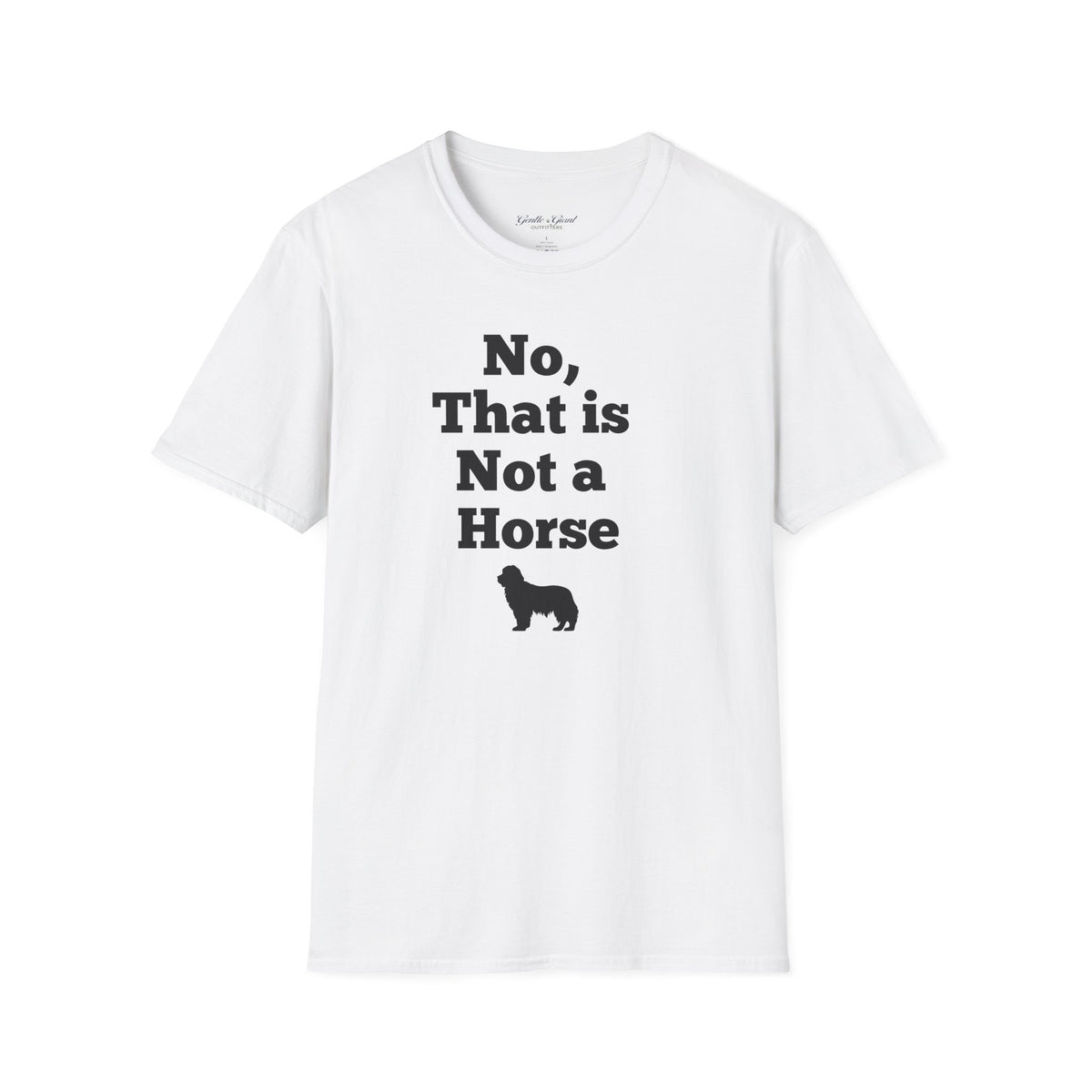 "No, That is Not a Horse" Funny Newfie Tee