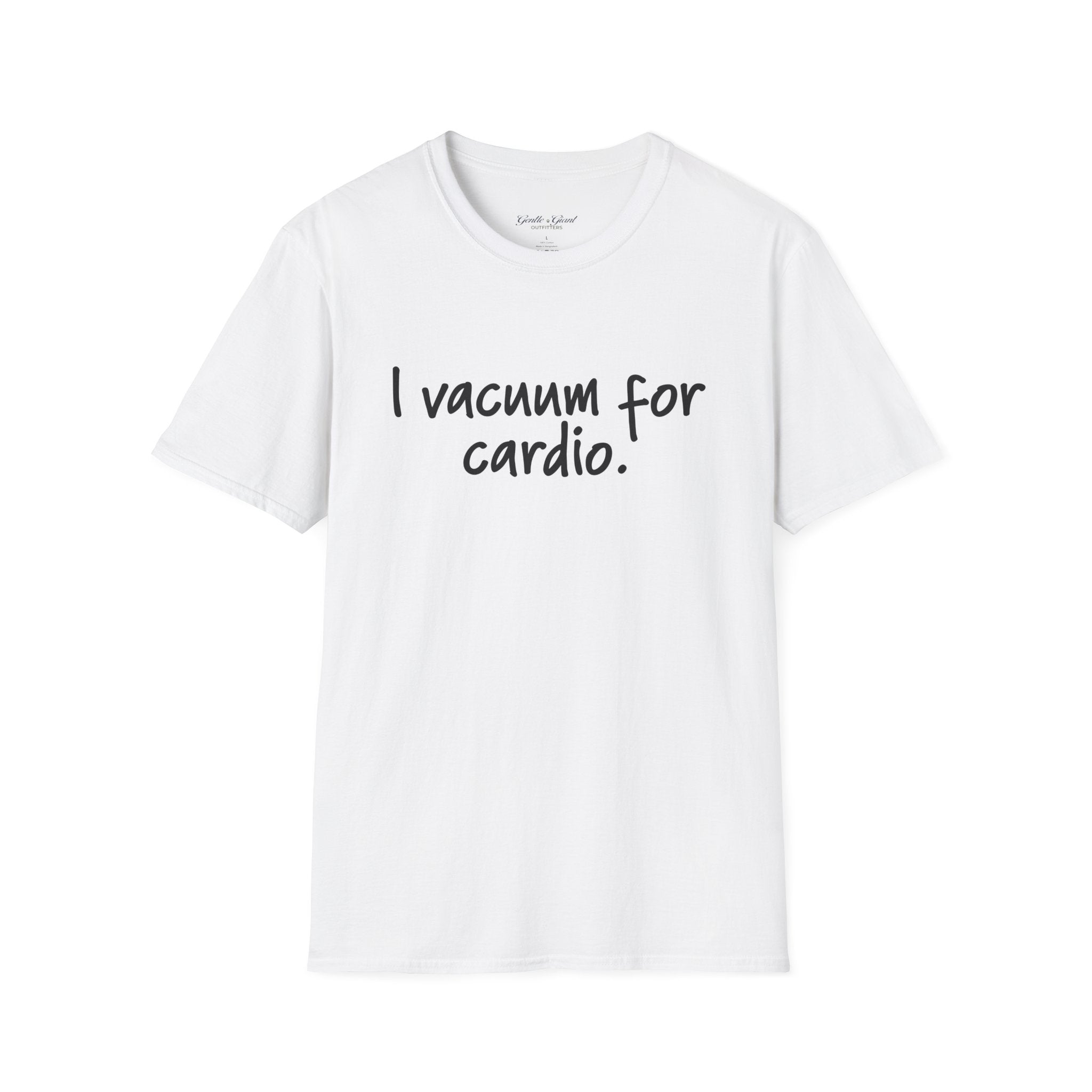 "I Vacuum for Cardio." Funny Cleaning Quote Tee