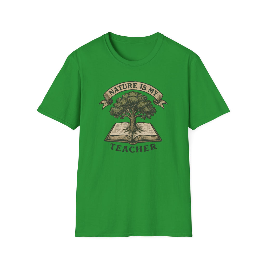 Nature is my teacher T-Shirt