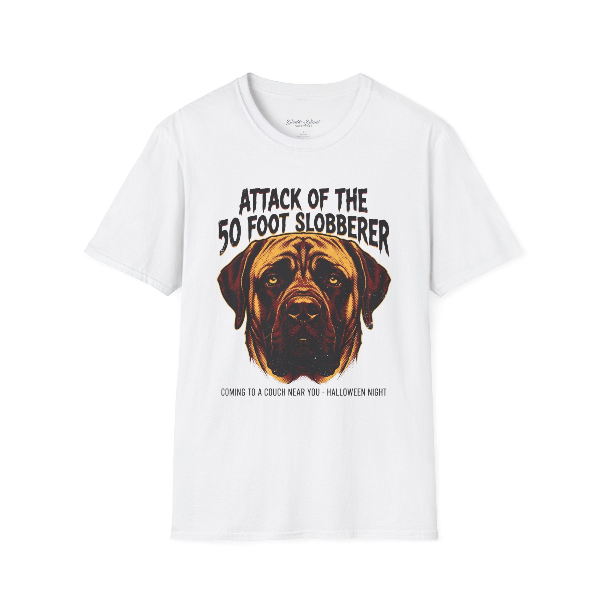 Attack of the 50‑Foot Slobberer T-Shirt — Funny Mastiff Dog Tee