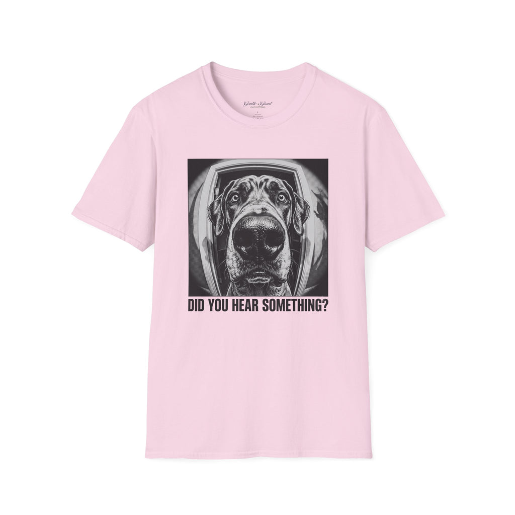 'Did You Hear Something?' Tee