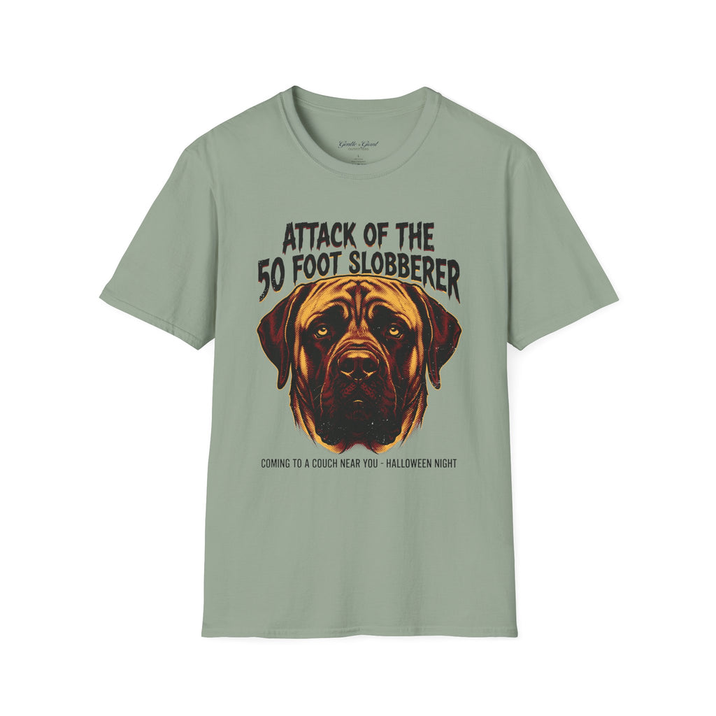 Attack of the 50‑Foot Slobberer T-Shirt — Funny Mastiff Dog Tee