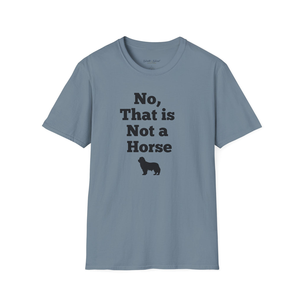"No, That is Not a Horse" Funny Newfie Tee