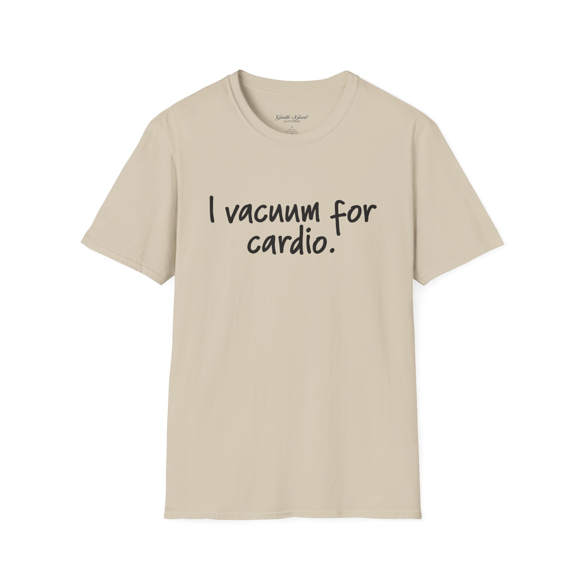 "I Vacuum for Cardio." Funny Cleaning Quote Tee